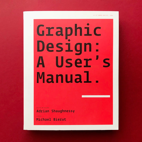 Graphic Design: A User’s Manual - book cover. Buy and sell the best graphic design related academic and study books with The Print Arkive.
