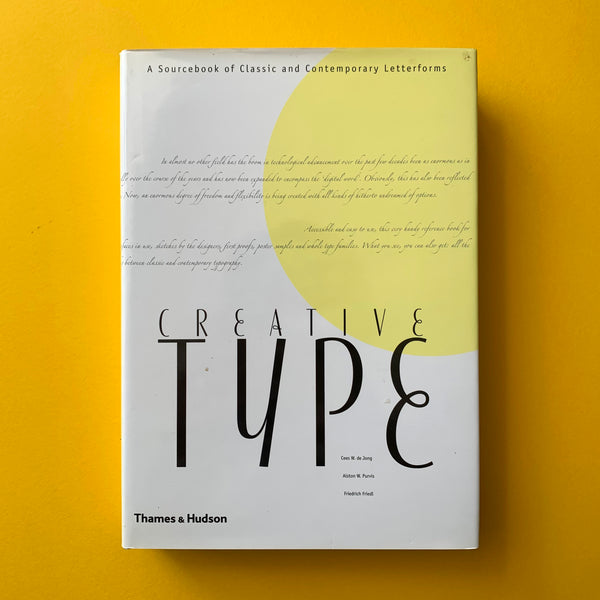Creative Type: A sourcebook of classic and contemporary letterforms - book cover. Buy and sell the best graphic design and typography books, journals, magazines and posters with The Print Arkive.