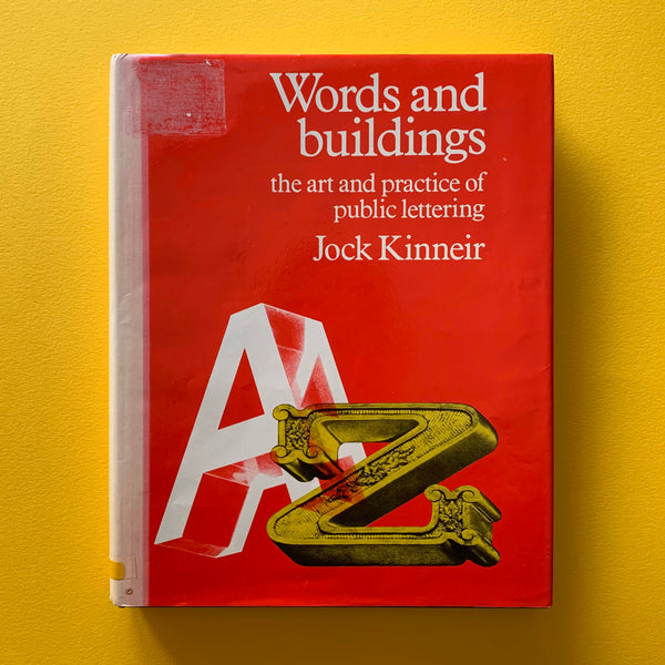 Words and buildings: the art and practice of public lettering (Jock Kinneir) - book cover. Buy and sell the best environmental design and signage books, journals and magazines with The Print Arkive.
