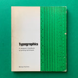 Typographics: A designer’s handbook of printing techniques book cover. Buy and sell the best vintage design books, journals, magazines and posters with The Print Arkive.