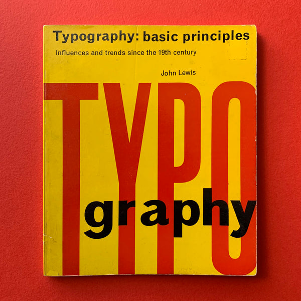Typography, basic principles: Influences and trends since the 19th century book cover. Buy and sell the best vintage design books, journals, magazines and posters with The Print Arkive.