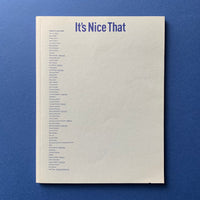 It’s Nice That / Issue #1 April 2009 magazine cover. Buy and sell the best graphic design books, journals, magazines and posters with The Print Arkive.