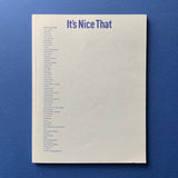 It’s Nice That / Issue #1 April 2009 magazine cover. Buy and sell the best graphic design books, journals, magazines and posters with The Print Arkive.