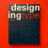 Designing Type, book cover. Buy and sell the best font specimen and typography study books, journals, magazines and posters with The Print Arkive.