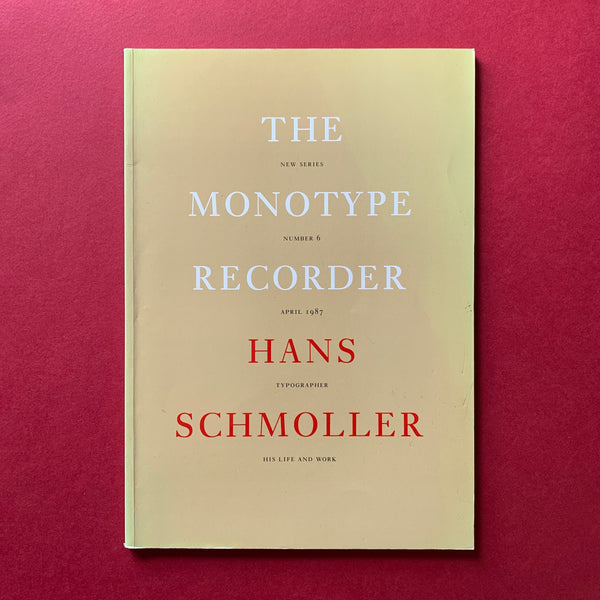 The Monotype Recorder, No.6 April 1987. Hans Schmoller: Typographer - magazine cover. Buy and sell the best typography books, journals, magazines and posters with The Print Arkive.