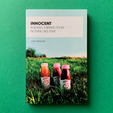 Innocent: Building a brand from nothing but fruit - book cover. Buy and sell the best branding books, journals, magazines and posters with The Print Arkive.