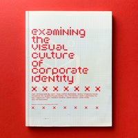 IDN Special 03: Examining the Visual Culture of Corporate Identity - book cover. Buy and sell the best graphic design books, journals, magazines and posters with The Print Arkive.