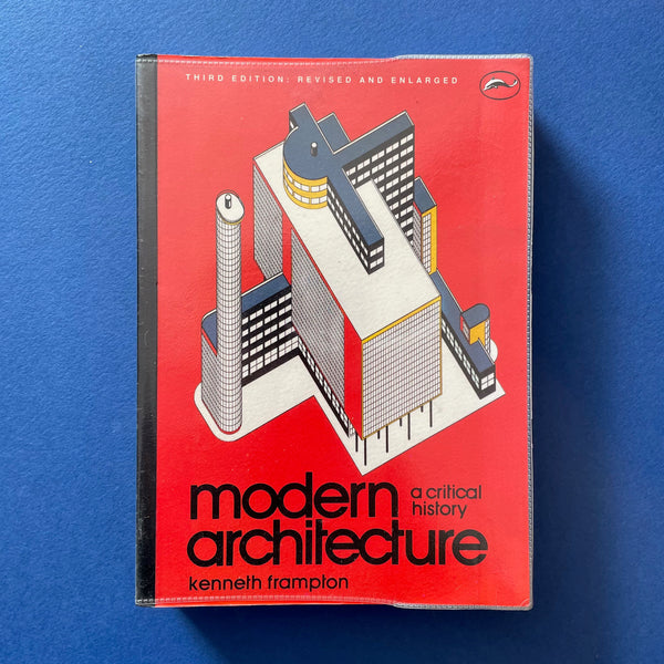 Modern Architecture: A Critical History – The Print Arkive