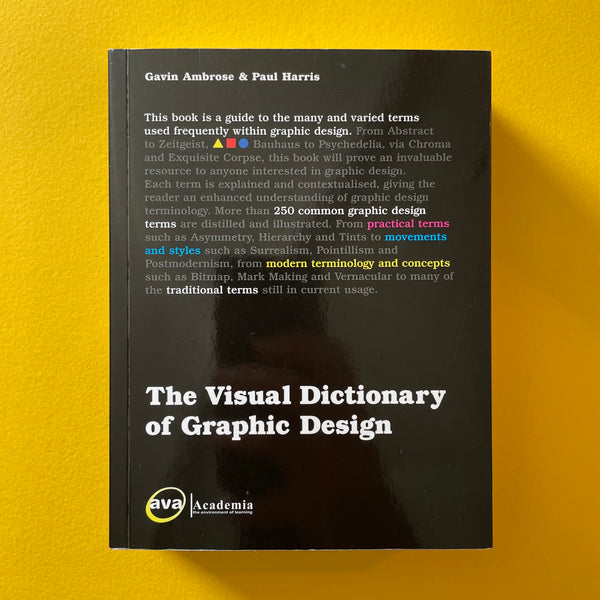 The Visual Dictionary of Graphic Design - book cover. Buy and sell the best graphic design books, journals, magazines and posters with The Print Arkive.
