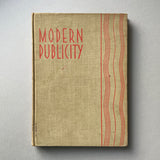Modern Publicity, Commercial Art Annual 1931 - book cover. Buy and sell the best advertising and design awards books, journals, magazines and posters with The Print Arkive.