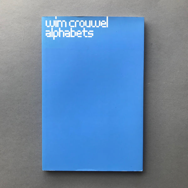 Wim Crouwel Alphabets