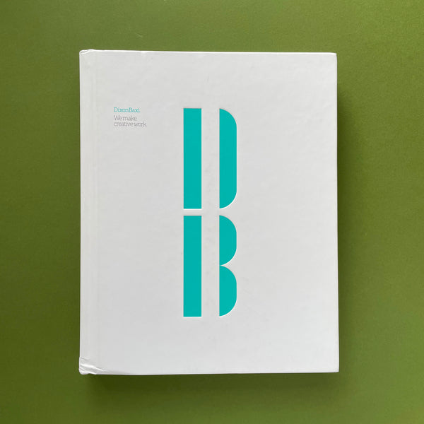DixonBaxi. We make creative work. Buy and sell the best graphic design books, journals, magazines and posters with The Print Arkive.
