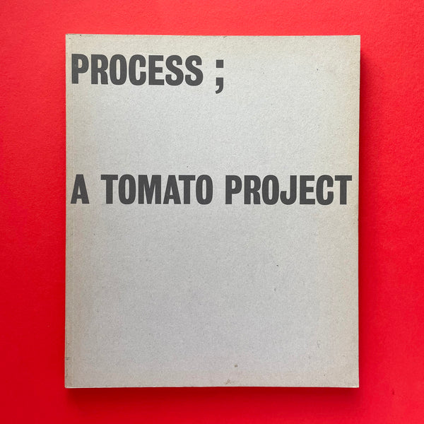 Process; A Tomato Project. Buy and sell the best graphic design books, journals, magazines and posters with The Print Arkive.