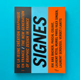 Signes – De la jeune création graphique en France / The new generation of graphic design in France. Buy and sell the best graphic design books, journals, magazines and posters with The Print Arkive.