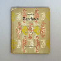 A Book of Typefaces: with some illustrated examples of text and display setting. Buy and sell the best graphic design books, journals, magazines and posters with The Print Arkive.