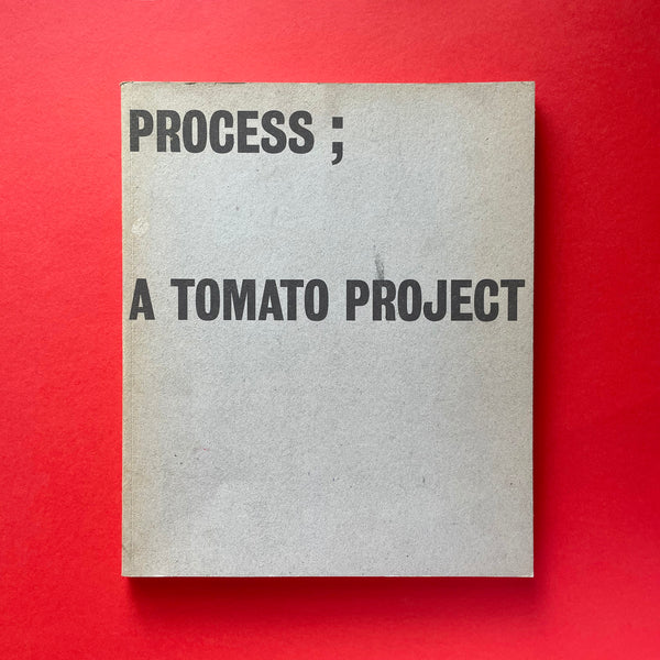 Process; A Tomato Project. Buy and sell the best graphic design books, journals, magazines and posters with The Print Arkive.