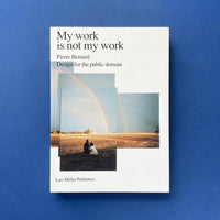 My work is not my work: Pierre Bernard - Design for the public domain. Buy and sell the best graphic design books, journals, magazines and posters with The Print Arkive.