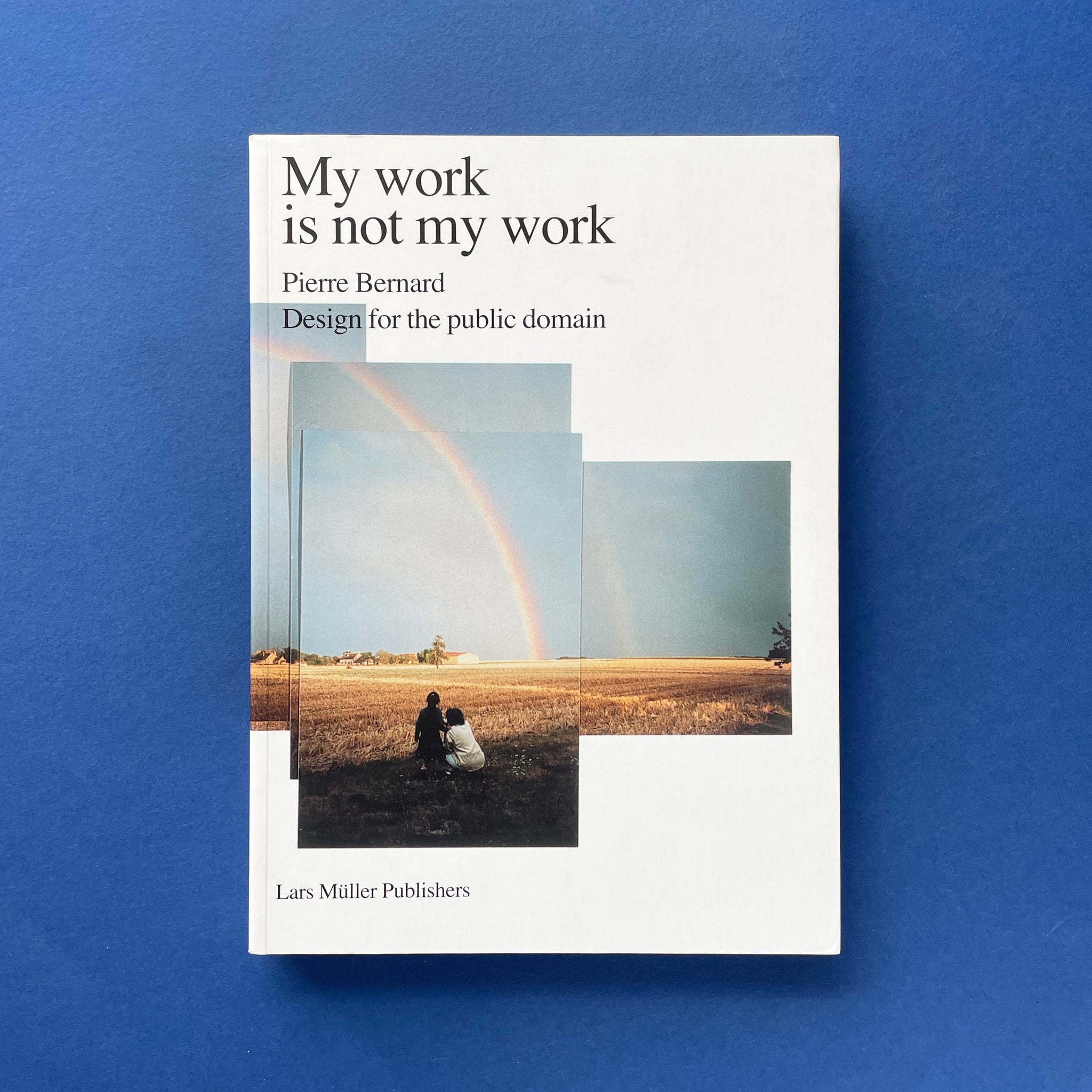 My work is not my work: Pierre Bernard - Design for the public