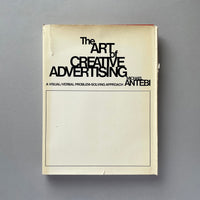 The art of creative advertising: A visual/verbal problem-solving approach. Buy and sell the best graphic design books, journals, magazines and posters with The Print Arkive.