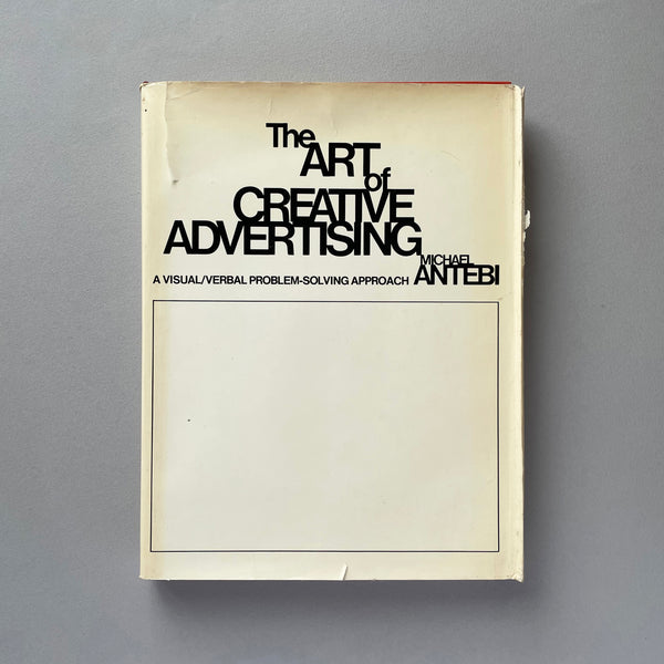 The art of creative advertising: A visual/verbal problem-solving approach. Buy and sell the best graphic design books, journals, magazines and posters with The Print Arkive.