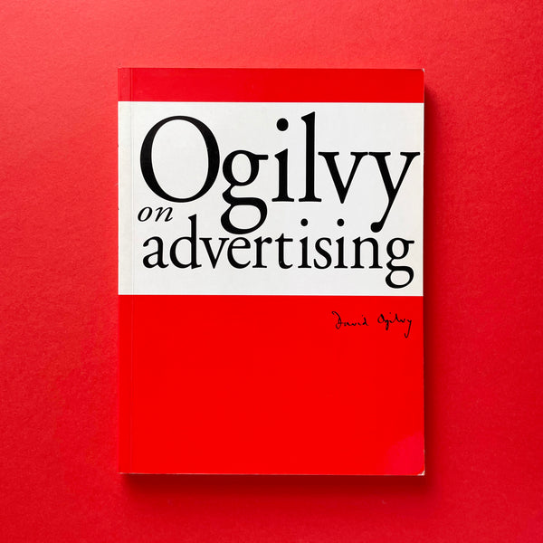 Ogilvy on Advertising. Buy and sell the best graphic design books, journals, magazines and posters with The Print Arkive.