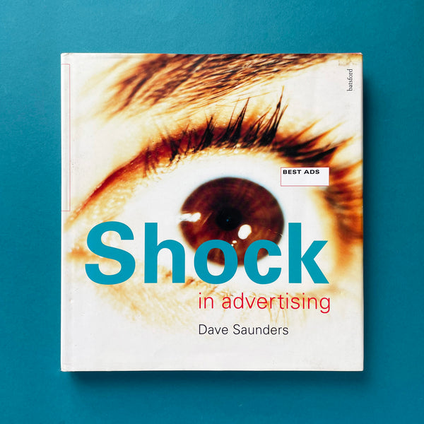 Best Ads: Shock in advertising. Buy and sell the best graphic design books, journals, magazines and posters with The Print Arkive.