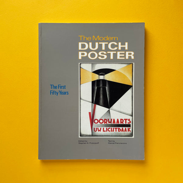 The Modern Dutch Poster: The First Fifty Years. Buy and sell the best graphic design books, journals, magazines and posters with The Print Arkive.