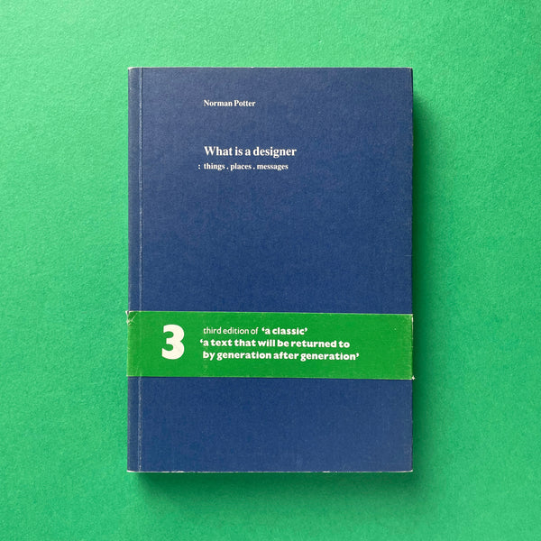 What is a designer: things, places, messages. Buy and sell the best graphic design books, journals, magazines and posters with The Print Arkive.