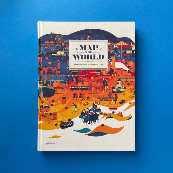 A Map of the World: According to Illustrators & Storytellers. Buy and sell the best graphic design books, journals, magazines and posters with The Print Arkive.