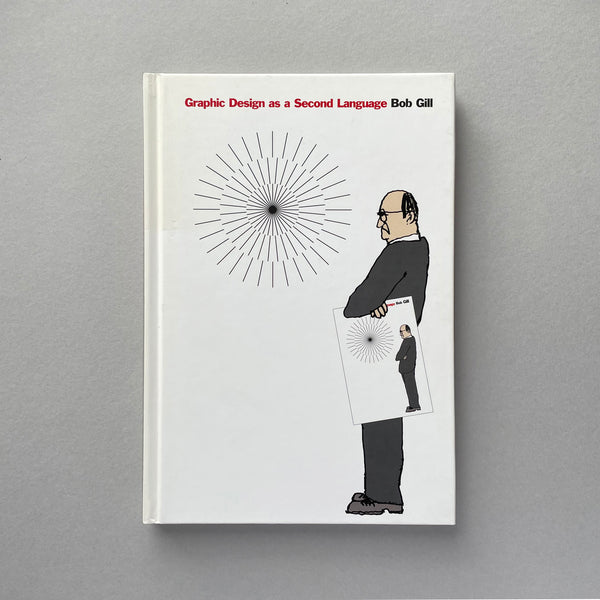 Illustration: Bob Gill. Buy and sell the best graphic design books, journals, magazines and posters with The Print Arkive.