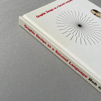 Graphic Design as a Second Language (Bob Gill)