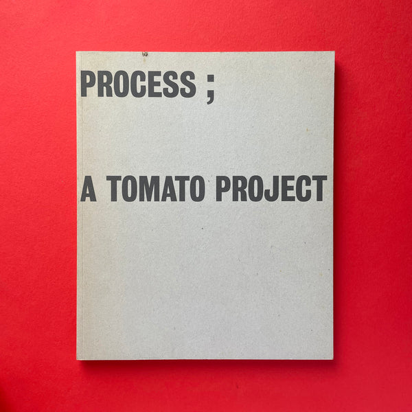 Process; A Tomato Project. Buy and sell the best graphic design books, journals, magazines and posters with The Print Arkive.