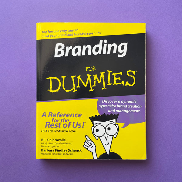 Branding for Dummies. Buy and sell the best graphic design books, journals, magazines and posters with The Print Arkive.