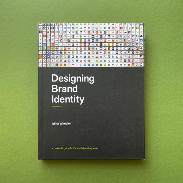 Designing Brand Identity: An essential guide for the whole branding team. Buy and sell the best graphic design books, journals, magazines and posters with The Print Arkive.