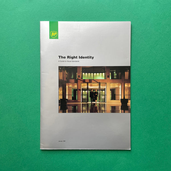 BP - The Right Identity, A Guide to Visual Standards [Visual Identity Manual]. Buy and sell the best graphic design books, journals, magazines and posters with The Print Arkive.