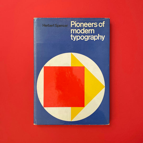 Pioneers of Modern Typography (Herbert Spencer). Buy and sell the best graphic design books, journals, magazines and posters with The Print Arkive.