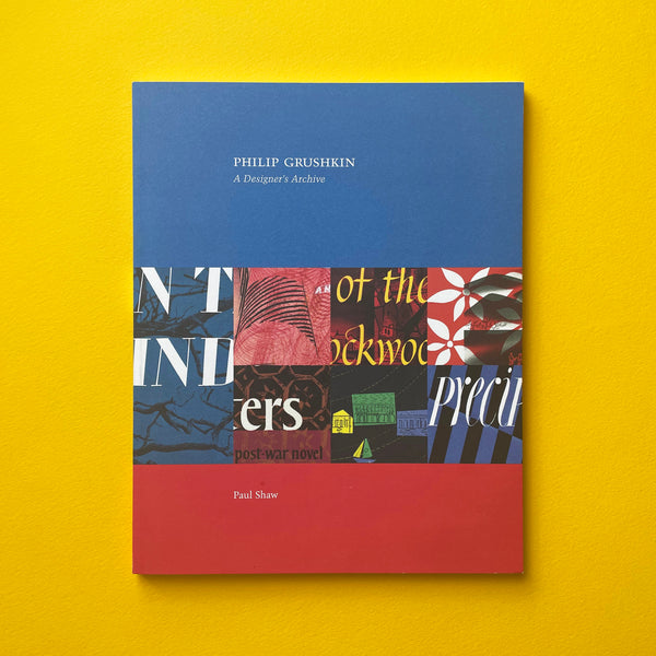 Philip Grushkin: A Designer’s Archive. Buy and sell the best graphic design books, journals, magazines and posters with The Print Arkive.