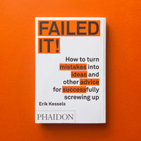 Failed it! (Erik Kessels). Buy and sell the best graphic design books, journals, magazines and posters with The Print Arkive.