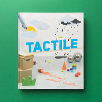 Tactile: High Touch Visuals
