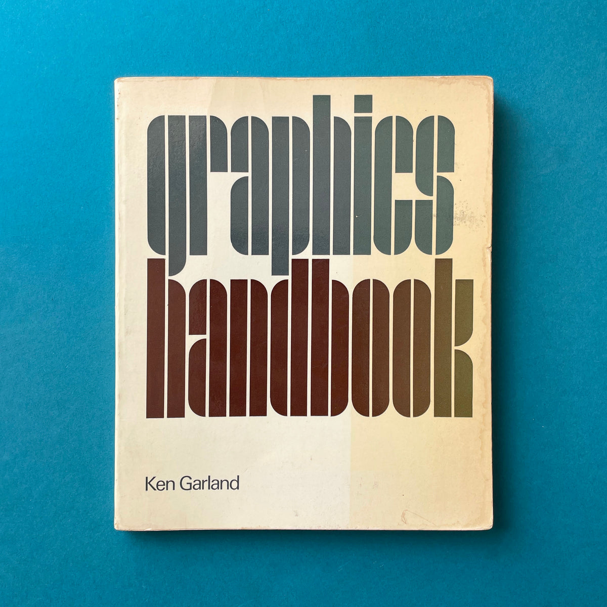 Graphics Handbook (Ken Garland) – The Print Arkive