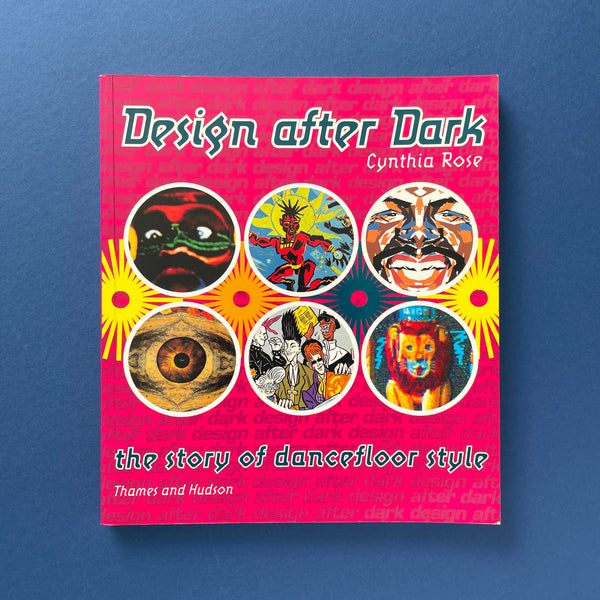 Design after Dark: the story of dancefloor style. Buy and sell the best graphic design books, journals, magazines and posters with The Print Arkive.