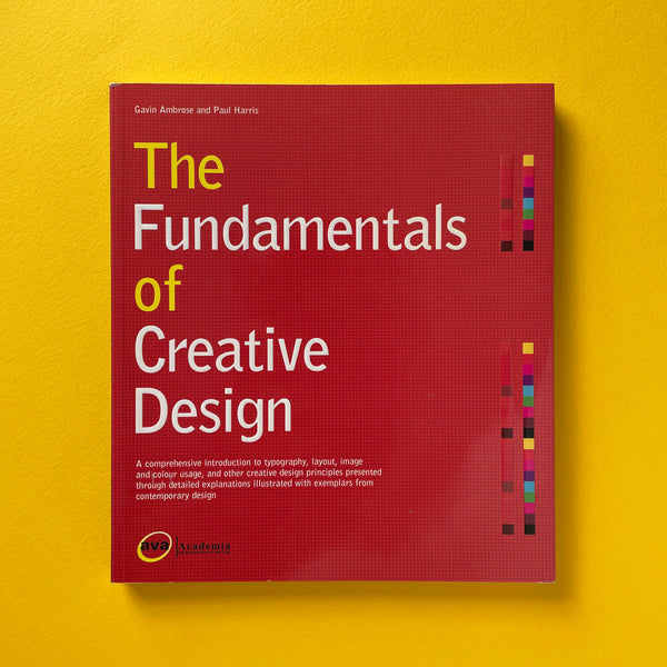 The Fundamentals of Creative Design. Buy and sell the best graphic design books, journals, magazines and posters with The Print Arkive.