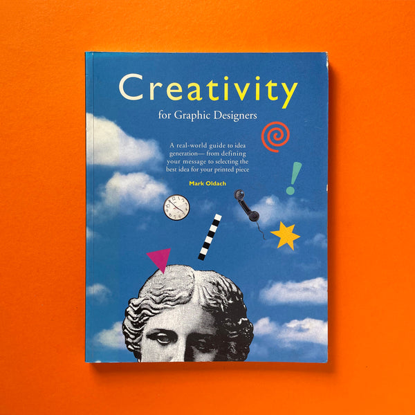 Creativity for Graphic Designers: A real-world guide to idea generation. Buy and sell the best graphic design books, journals, magazines and posters with The Print Arkive.