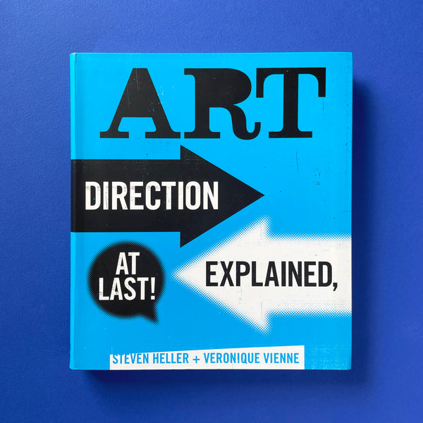 Art Direction Explained, at Last!. Buy and sell the best graphic design books, journals, magazines and posters with The Print Arkive.