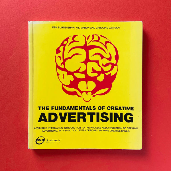The Fundamentals of Creative Advertising. Buy and sell the best graphic design books, journals, magazines and posters with The Print Arkive.