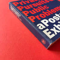 Private Pursuits and Public Problems: a Poster Exhibition