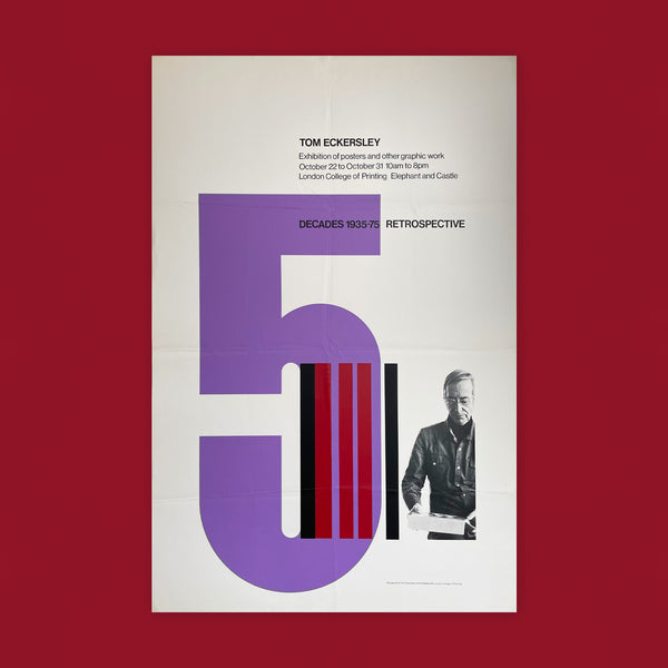 Tom Eckersley: 5 Decades 1935-75 Retrospective [Poster]. Buy and sell the best original vintage posters with The Print Arkive.