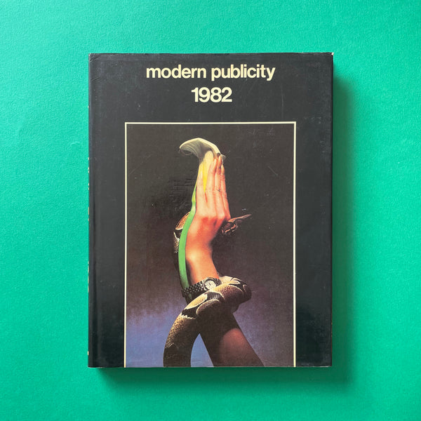 Modern Publicity 51 - International Advertising Art 1982. Buy and sell the best graphic design books, journals, magazines and posters with The Print Arkive.