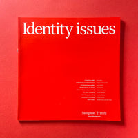 Identity Issues, Sampson Tyrrell. Buy and sell the best graphic design books, journals, magazines and posters with The Print Arkive.