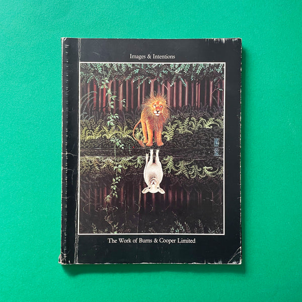 Images & Intentions: The Work of Burns & Cooper Limited. Buy and sell the best graphic design books, journals, magazines and posters with The Print Arkive.